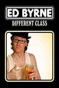 Ed Byrne: Different Class