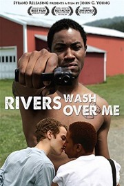 Rivers Wash Over Me