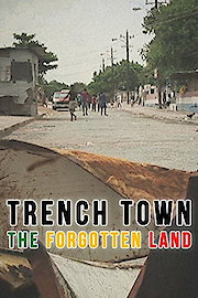 Trench Town: The Forgotten Land