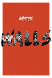 Gateway Worship: Walls