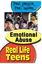 Real Life Teens: Emotional Abuse