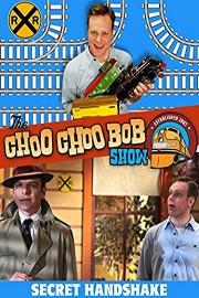 The Choo Choo Bob Show: Secret Handshake