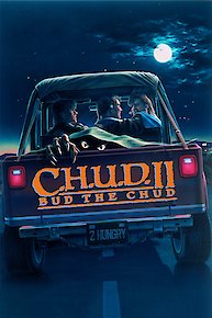 C.H.U.D. II: Bud the C.H.U.D.