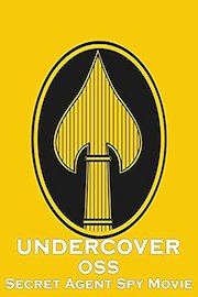 Undercover OSS Secret Agent Spy Movie