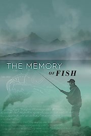 The Memory of Fish