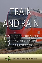 Train and rain, 9 hours for sleep and meditation, dark screen