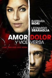 Amor, Dolor y Vice Versa