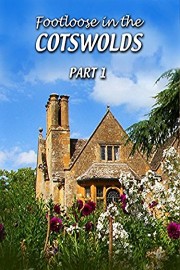 Footloose in the Cotswolds - Part 1