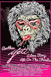 Another Yeti a Love Story: Life on the Streets