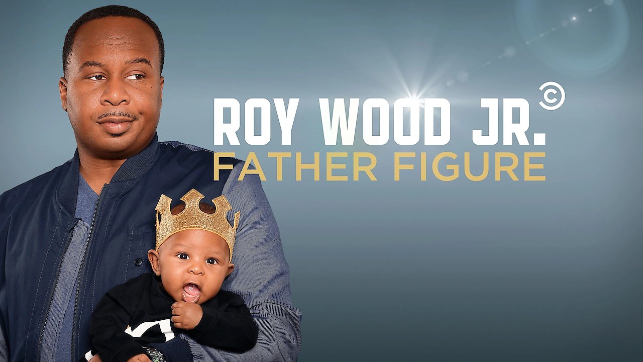 Roy Wood Jr.: Father Figure