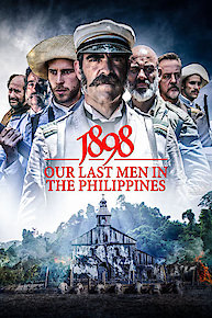 1898: Our Last Men in the Philippines