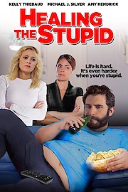Healing The Stupid