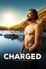 Charged: The Eduardo Garcia Story