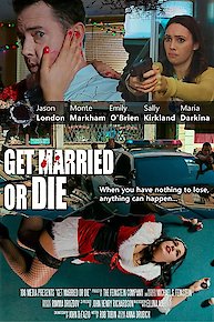 Get Married or Die