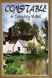 Constable: A Country Rebel