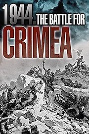 1944 The Battle For Crimea