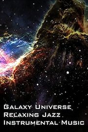 Galaxy Universe Relaxing Jazz Instrumental Music