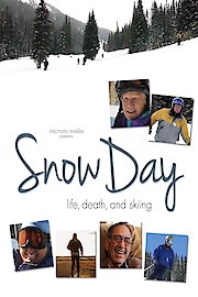 Snow Day - Life, Death and Skiing