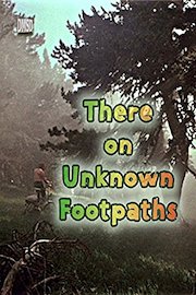 There, on Unknown Footpaths