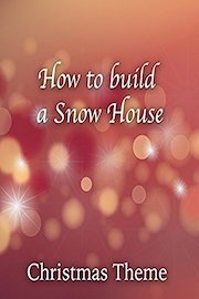How to Build a Snow House Christmas Themed