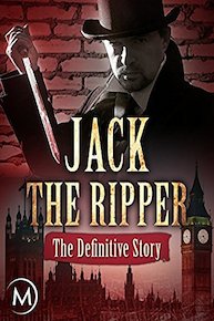 Jack the Ripper: The Definitive Story
