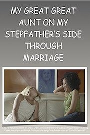 My Great Great Aunt on My Stepfather's side through Marriage