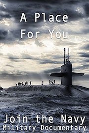 A Place For You Join the Navy Military Documentary