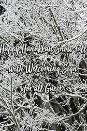 Happy Hanukkah Snow fall with Welcoming Sign for all Guest