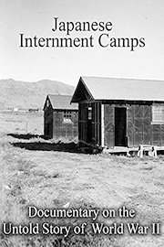 Japanese Internment Camps Documentary on the Untold Story of World War II