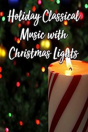 Holiday Classical Music with Christmas Lights