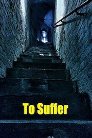 To Suffer