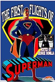 The First Flights of Superman Hosted by George Bonilla