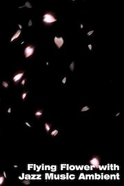 Flying Flower with Jazz Music Ambient