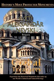 Global Treasures - Sveti Aleksandar Nevski - Bulgaria