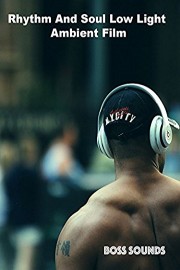 Rhythm And Soul Music Low Light Ambient Film
