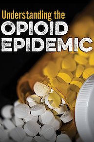 Understanding the Opioid Epidemic