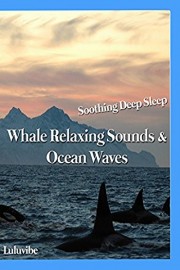Whale Relaxing Sounds & Ocean Waves Soothing Deep Sleep