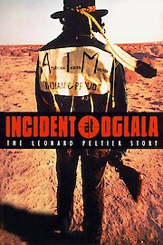 Incident at Oglala: The Leonard Peltier Story