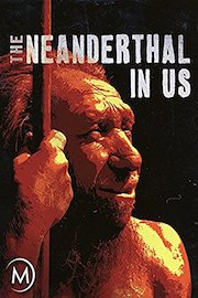The Neanderthal in Us