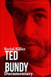 Serial Killer Ted Bundy Documentary