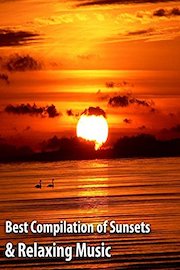 Best Compilation of Sunsets and Relaxing Music