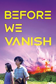 Before We Vanish