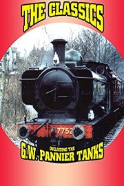 The Classics Including the G.W. Pannier Tanks