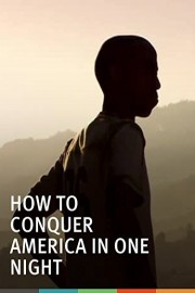 How to Conquer America in One Night