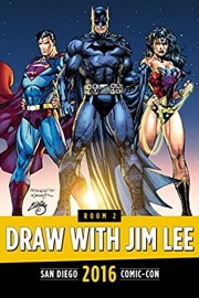 How To Draw with Jim Lee: SDCC 2016
