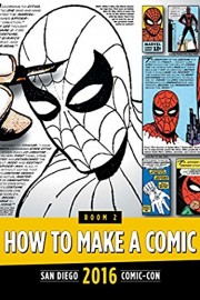 How to make a Comic : SDCC 2016