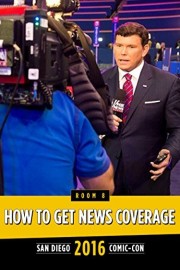 How to Get News Coverage: SDCC 2016