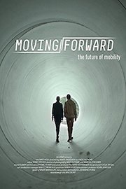 Moving Forward- A Documentary on the Future of Mobility