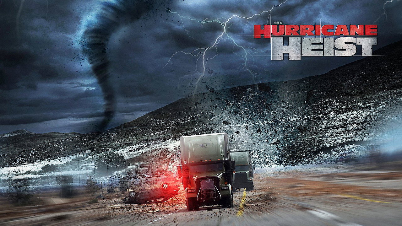 The Hurricane Heist