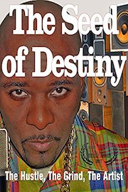 The Seed of Destiny, The Hustle, The Grind, The Artist